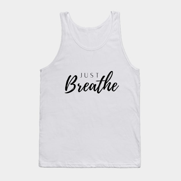 just breathe Tank Top by donijama